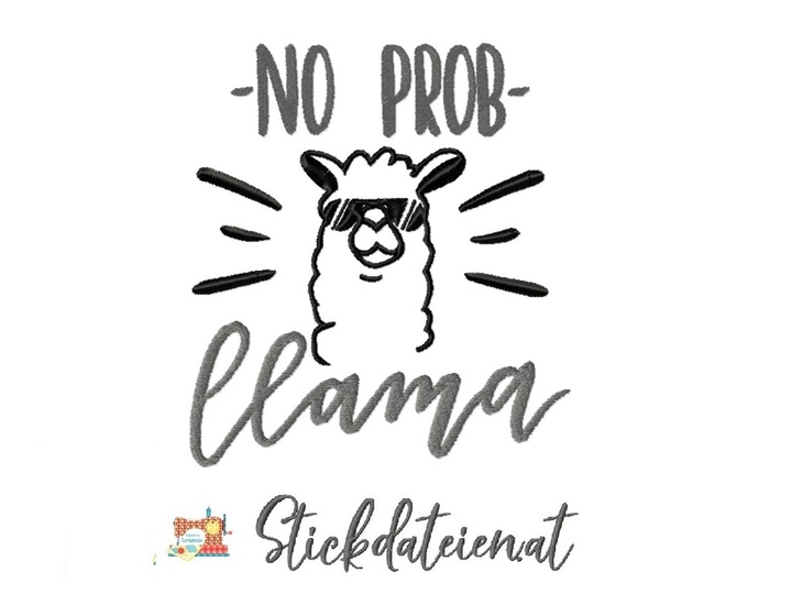 Stickdatei No Prob Llama Spruch, Stickdatei in 2 Größen, Maschinensticken