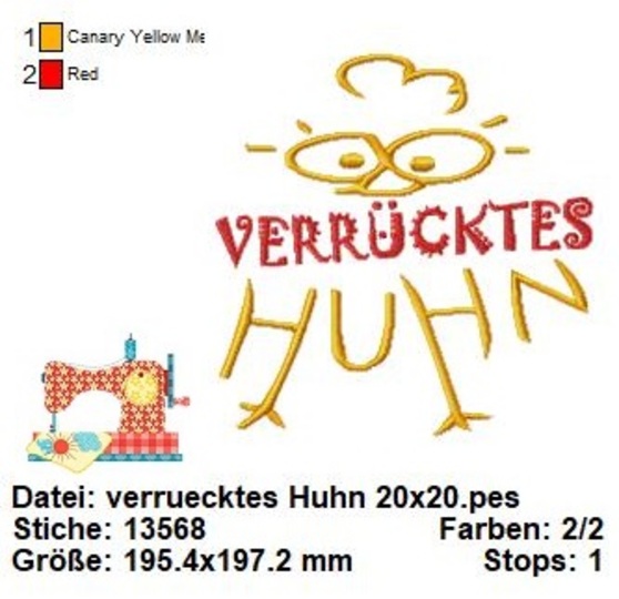 Stickdatei Verrücktes Huhn, lustiger Spruch Stickdatei in 3 Größen