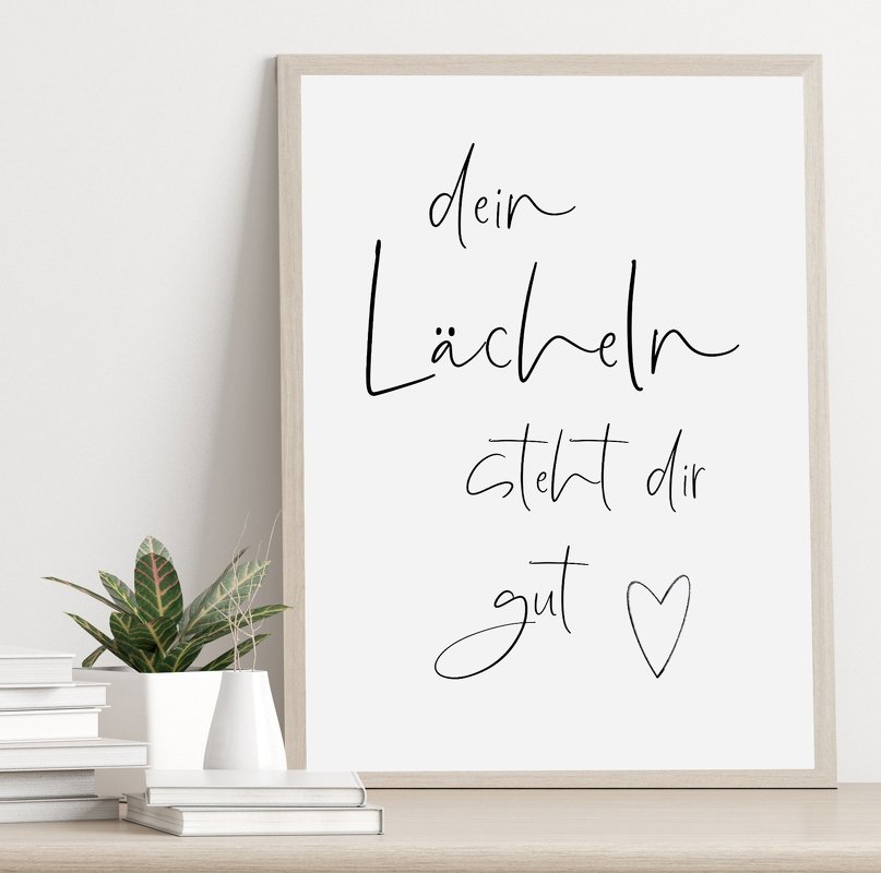 Poster Dein LÄCHELN steht dir gut Poster Spruch Geschenk Freundin