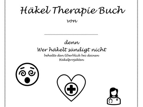 Häkel Therapie Buch (Häkel Planer)