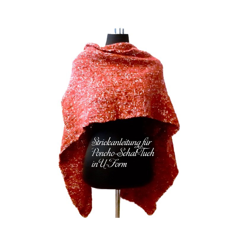 Strickanleitung für Poncho-Schal-Tuch in U-Form