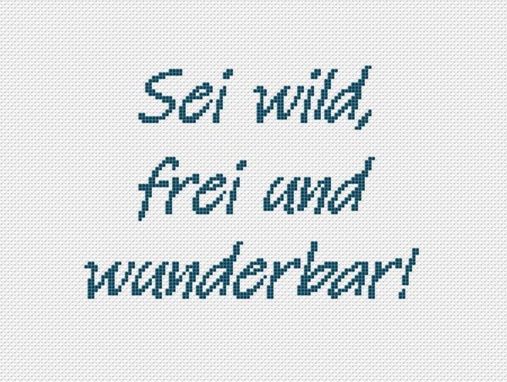 Kreuzstichvorlage zur Geburt mit Regenbogen und Spruch "Sei wild, frei .."