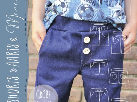 SHORTS "AARIS" - MINI (50-104 je 3 Weiten) - Schnittmuster und Anleitung