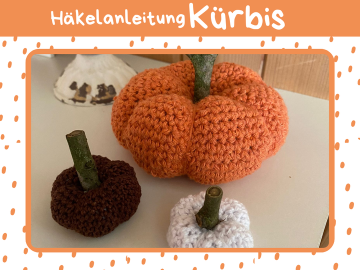 Häkelanleitung Kürbis