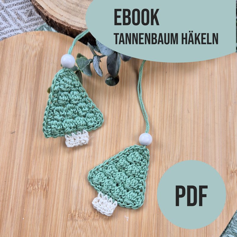 Häkelanleitung Weihnachten TANNENBAUM häkeln Weihnachtsschmuck häkeln Ebook