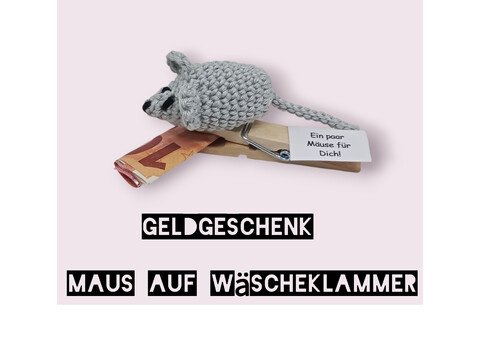 Maus auf Wäscheklammer - Geldgeschenk - Häkelanleitung