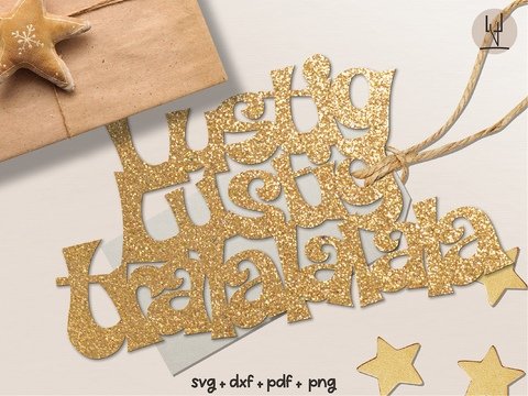 Plotterdatei Lustig Lustig Tralalalala Geschenkanhänger - svg dxf png PDF