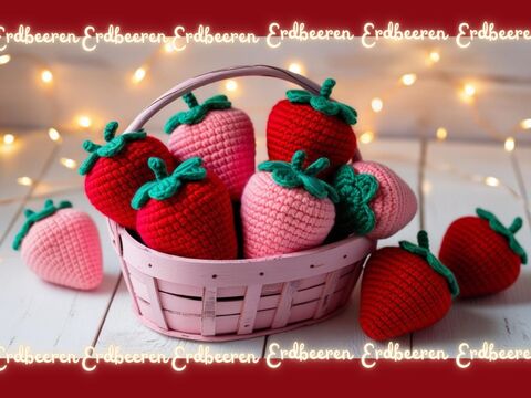 Häkelanleitung Amigurumi "ERDBEEREN"