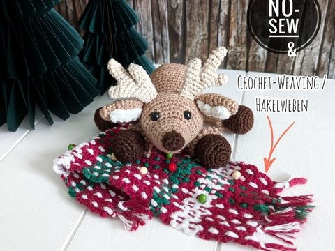 No-Sew Rentier mit häkelgewebtem Schal - Amigurumi Häkelanleitung