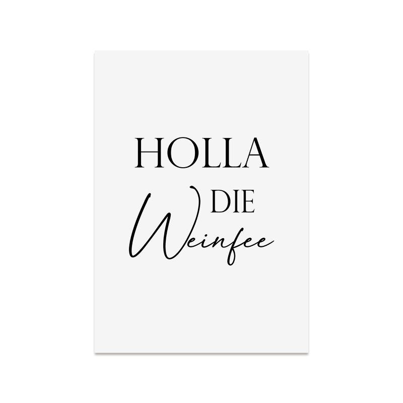 Poster HOLLA die WEINFEE Poster Küche Geschenk Wein - Crafts