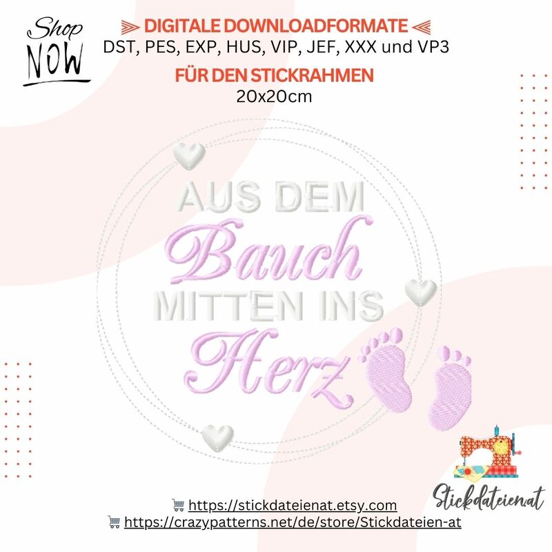 Stickdatei "Aus dem Bauch mitten ins Herz", Maschinenstickerei für Geburt