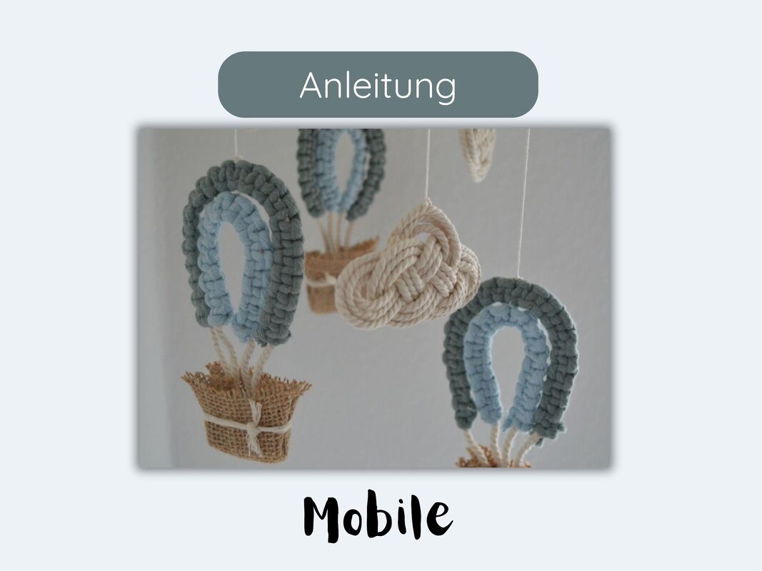 Makramee Mobile - Heißluftballons und Wolken - mit Erklärung Grundknoten