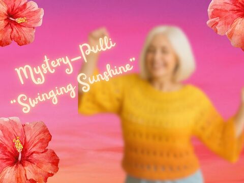 Häkelanleitung Mystery-Pulli "SWINGING SUNSHINE"