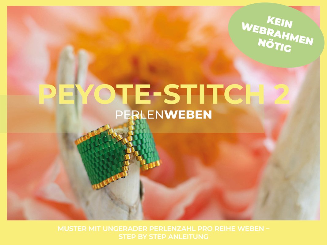 Anleitung Perlenweben in Peyote-Technik mit ungerader Perlenzahl /Odd Count
