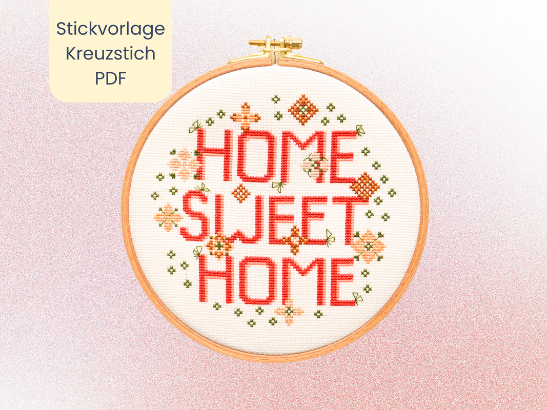 Stickvorlage PDF "Home Sweet Home" Download Vorlage im Kreuzstich