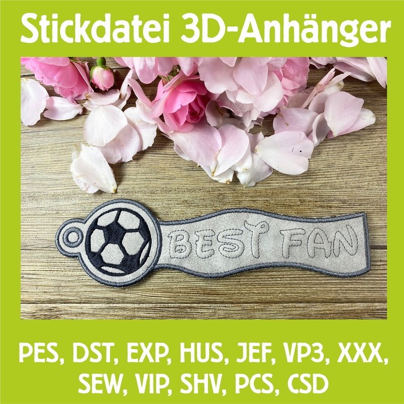 Stickdatei 3D-Anhänger BEST FAN, Maschinenstickdatei