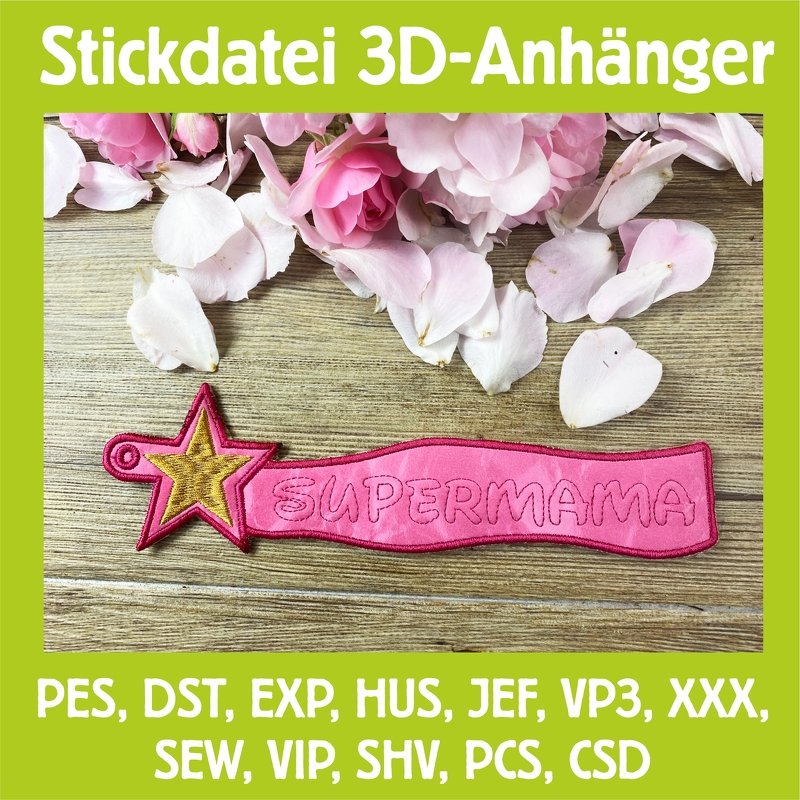 Stickdatei 3D-Anhänger SUPERMAMA, Maschinenstickdatei
