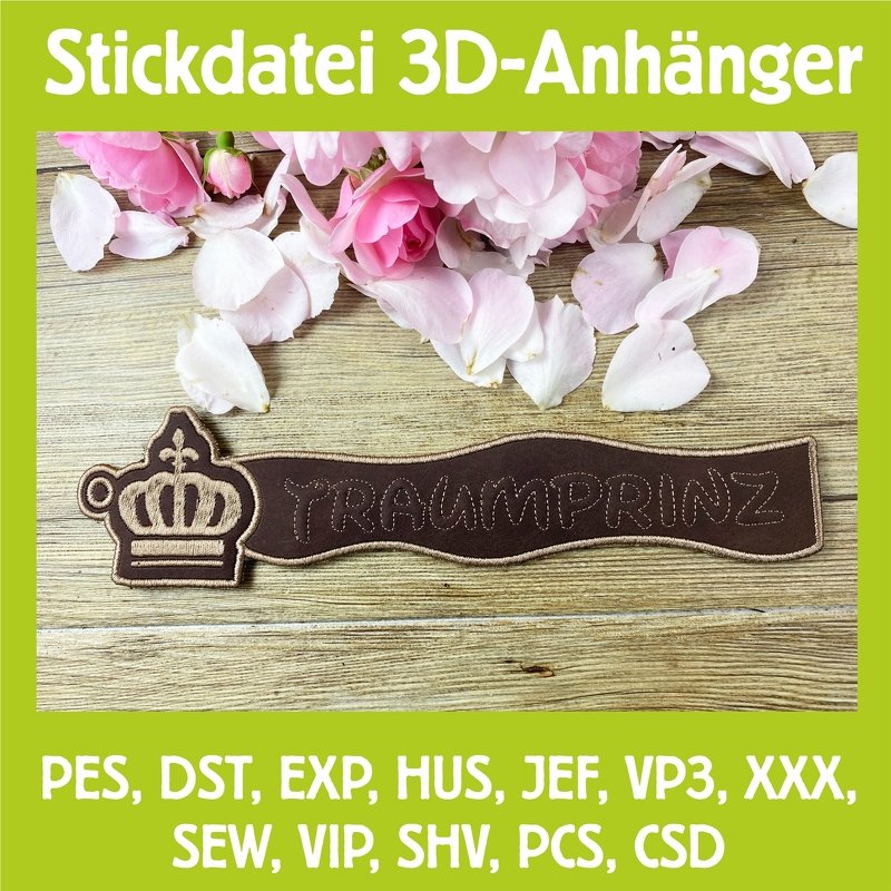 Stickdatei 3D-Anhänger TRAUMPRINZ, Maschinenstickdatei