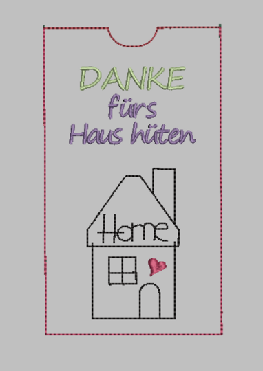 Stickdatei Schokohülle Danke fürs Haus hüten