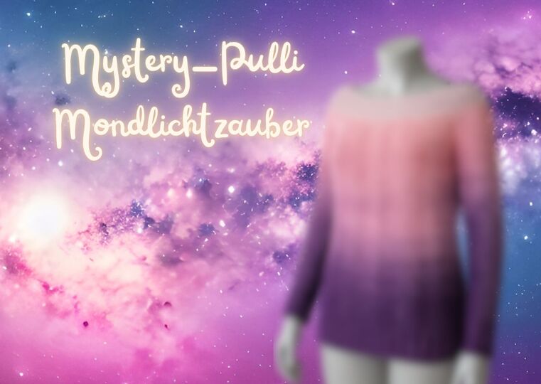 Mystery-Häkelanleitung Pulli "MONDLICHTZAUBER"