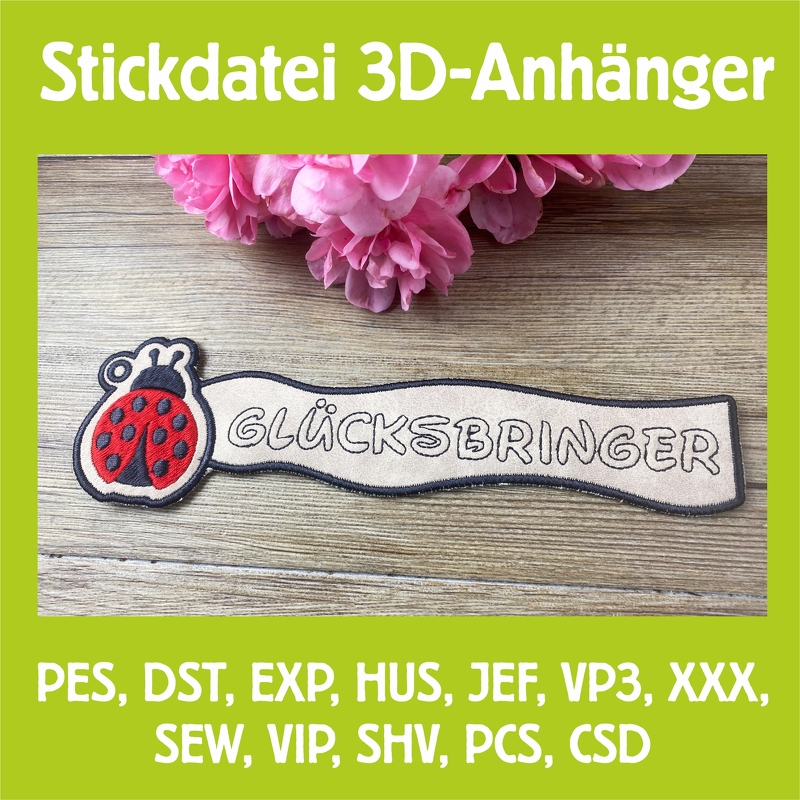 Stickdatei 3D-Anhänger GLÜCKSBRINGER, Maschinenstickdatei