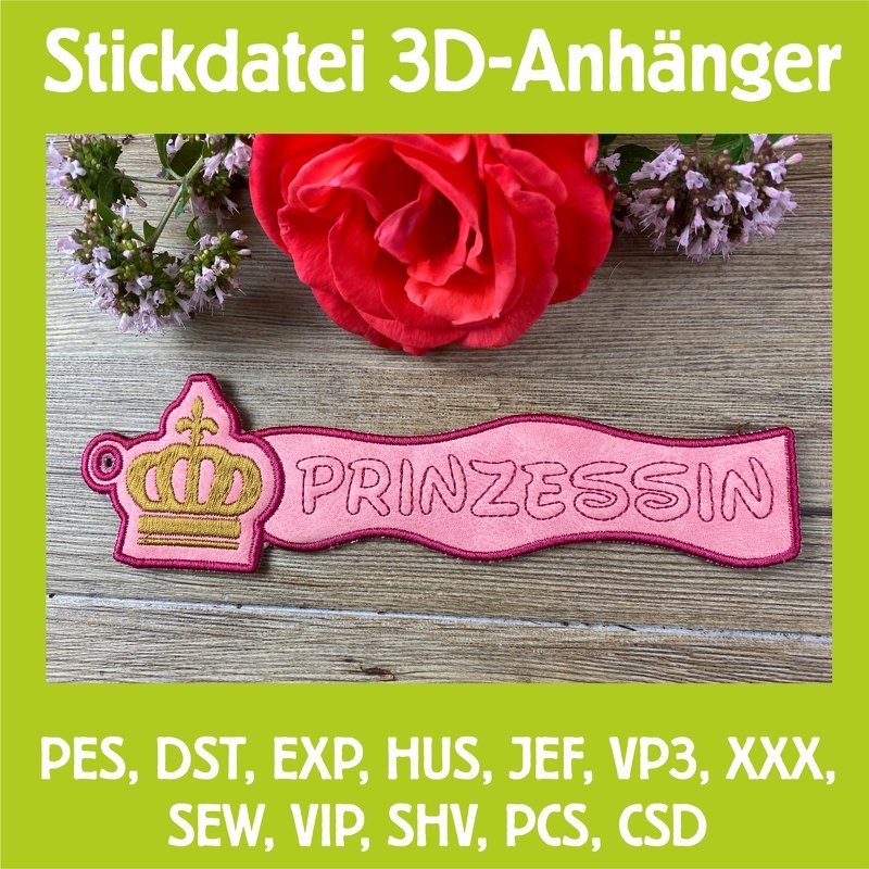 Stickdatei 3D-Anhänger PRINZESSIN, Maschinenstickdatei