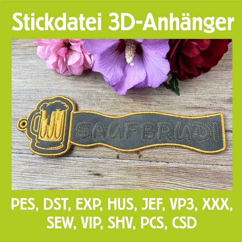Stickdatei 3D-Anhänger SAUFBRUDI, Maschinenstickdatei