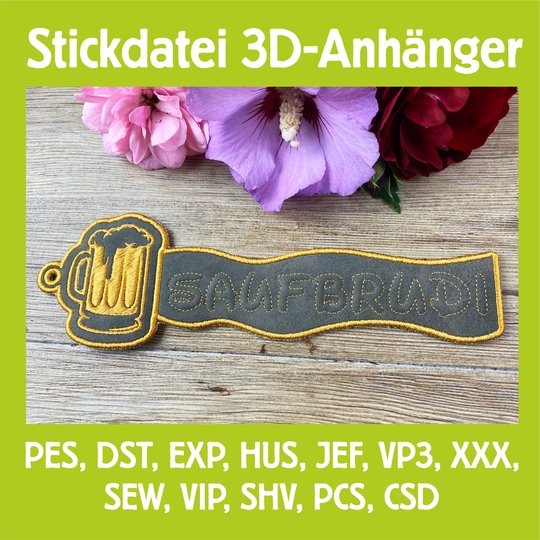 Stickdatei 3D-Anhänger SAUFBRUDI, Maschinenstickdatei