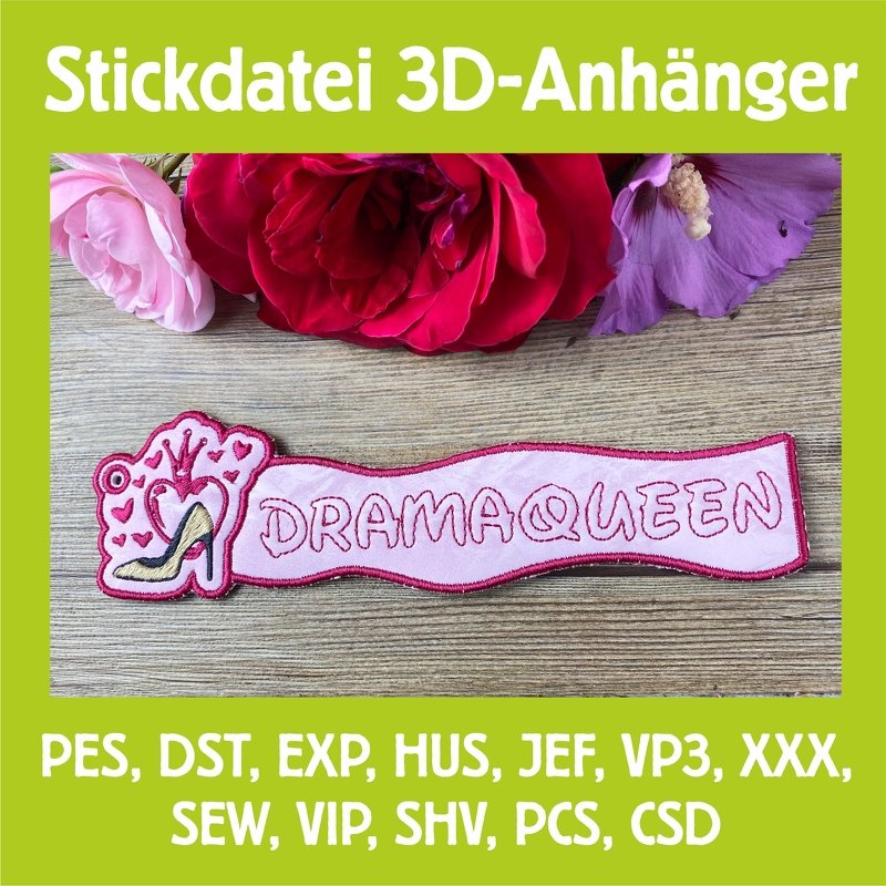 Stickdatei 3D-Anhänger Dramaqueen