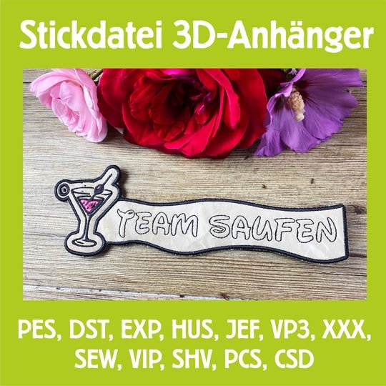 Stickdatei 3D-Anhänger TEAM Saufen