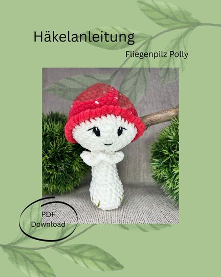 Häkelanleitung Fliegenpilz Polly, PDF Download