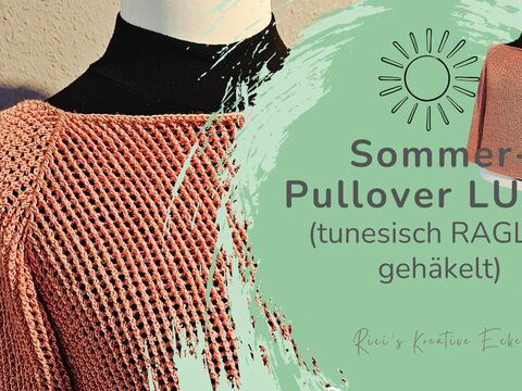 Video Anleitung - Raglan Pullover Lufti - tunesisch gehäkelt