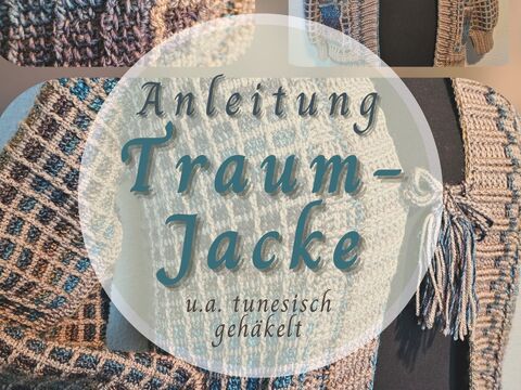 Traum-Jacke tunesisch gehäkelt