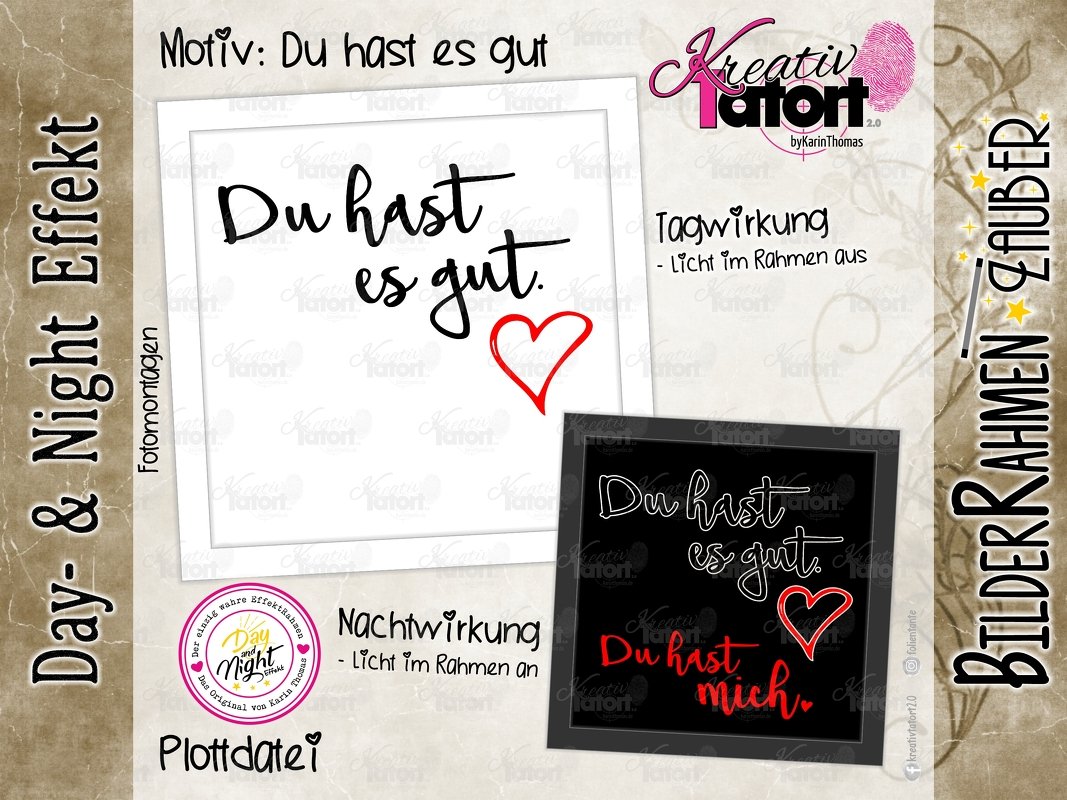 Plottdatei - BilderRahmen-Zauber (Day- & NightEffekt) - Du hast es gut