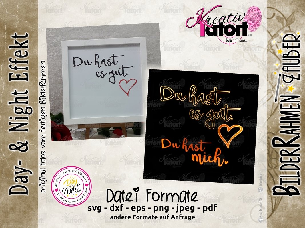 Plottdatei - BilderRahmen-Zauber (Day- & NightEffekt) - Du hast es gut - Bild 2