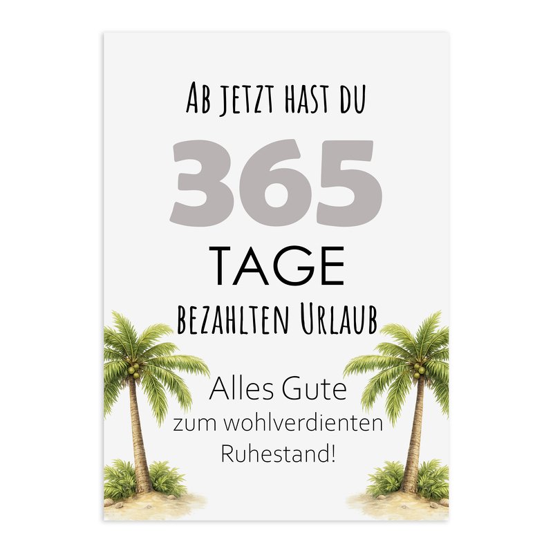 Plottdatei Ruhestand mit dem Text 'Ab jetzt hast du 365 Tage bezahlten Urlaub' und Palmenmotiven