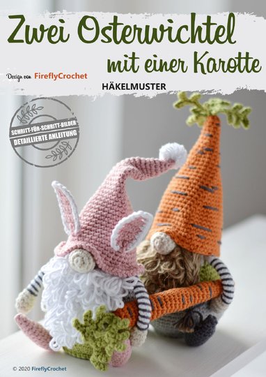 Zwei Osterwichtel mit Karotte – Häkelanleitung Set (Amigurumi PDF)