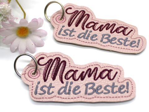 Stickdatei ITH Mama ist die Beste Schlüsselanhänger