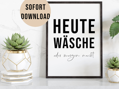 Poster HEUTE WÄSCHE Badezimmer Wandbild Download Digitale Datei