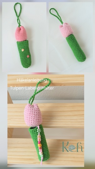 Häkelanleitung: Tulpen-Lippenbalsam-Halter / Taschenanhänger (PDF)