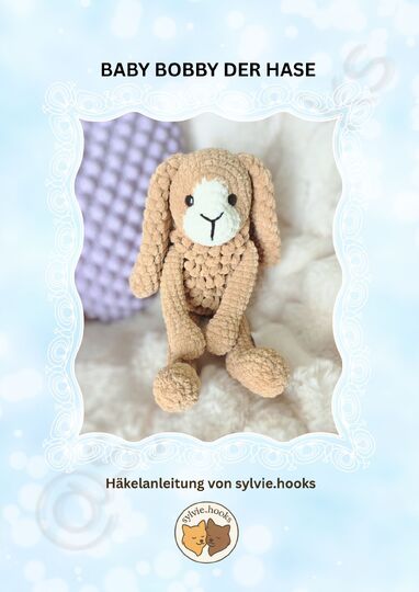 Häkelanleitung Hase Baby Bobby - Kleine Größe - Anfängergeeignet