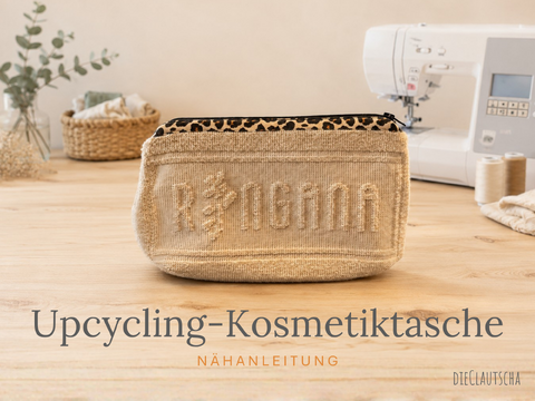Upcycling-Kosmetiktasche – Nähanleitung mit Schnittmuster