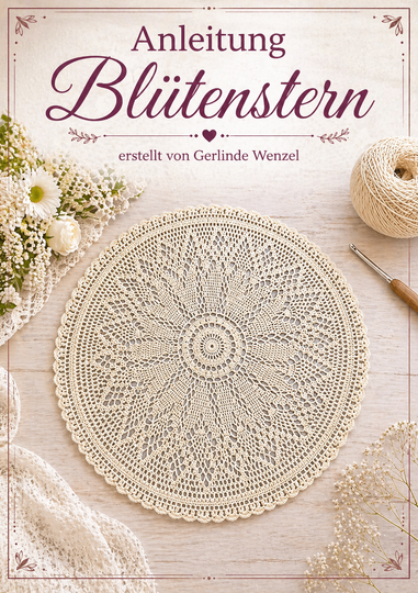 Häkelanleitung Blütenstern – romantisches rundes Deckchen mit Blütenmuster