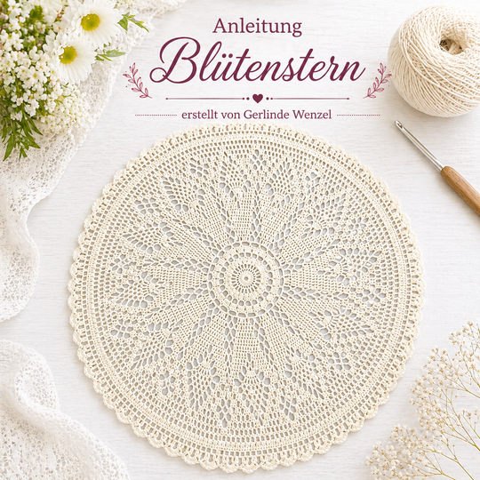 Häkelanleitung Blütenstern – romantisches rundes Deckchen mit Blütenmuster
