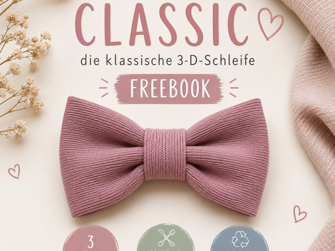 FreE-Book Classic – 3-D-Schleife zum Nähen | MINI, MIDI & MAXI