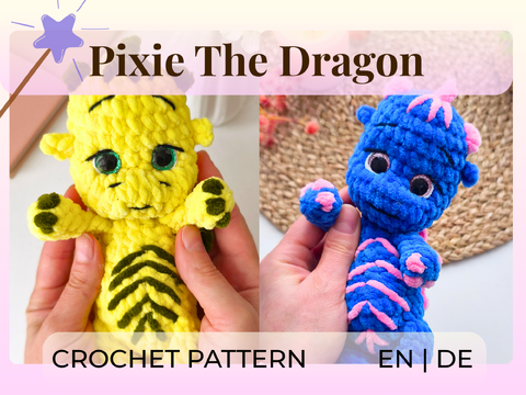 Häkelanleitung Drache Pixie – süßer Plüschdrache, fast ohne Nähen
