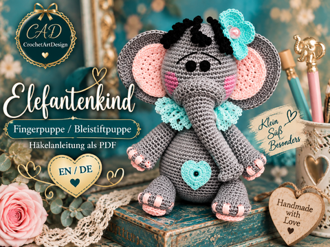 Fingerpuppe / Bleistiftpuppe Elefantenkind – Häkelanleitung PDF