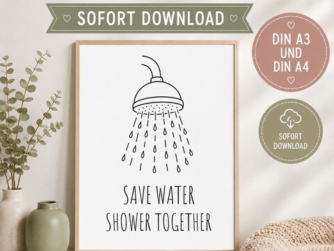 Badezimmer Poster lustig | Save Water Shower Together PDF