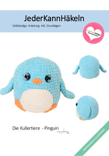 Die Kullertiere - Pinguin häkeln – ausführliche Amigurumi Häkelanleitung