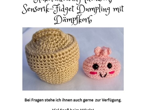 Dumpling mit Dämpfkorb, Sensorik/Fidget Toy, Häkelanleitung